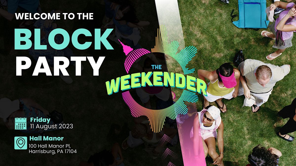 The Weekender: Block Party