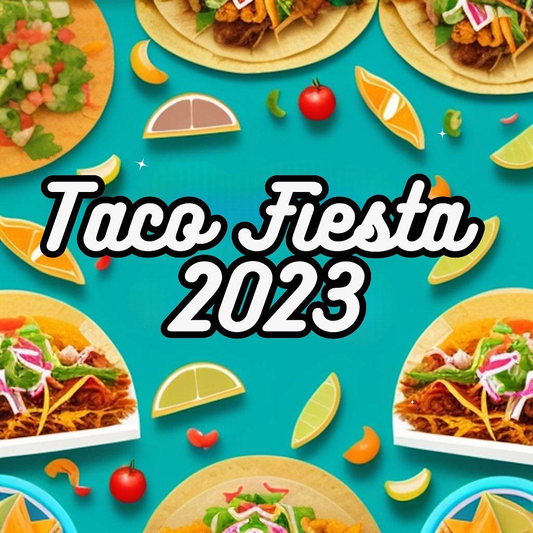 Taco Fiesta 2023