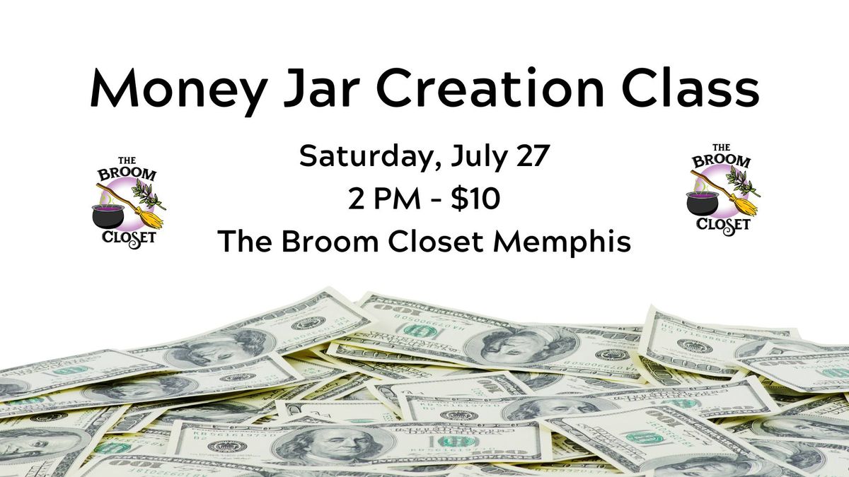 Money Jar Creation Class at The Broom Closet Memphis