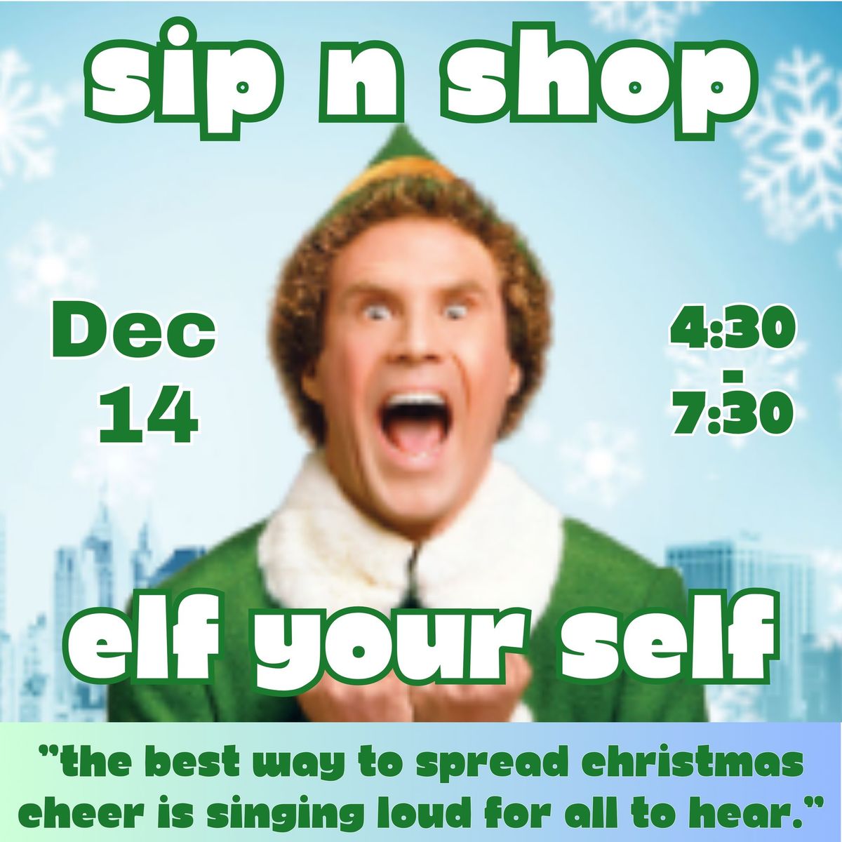 December Sip n Shop: Elf Your Self!