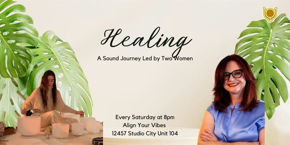 Healing: A Sound Journey Led by Two Women