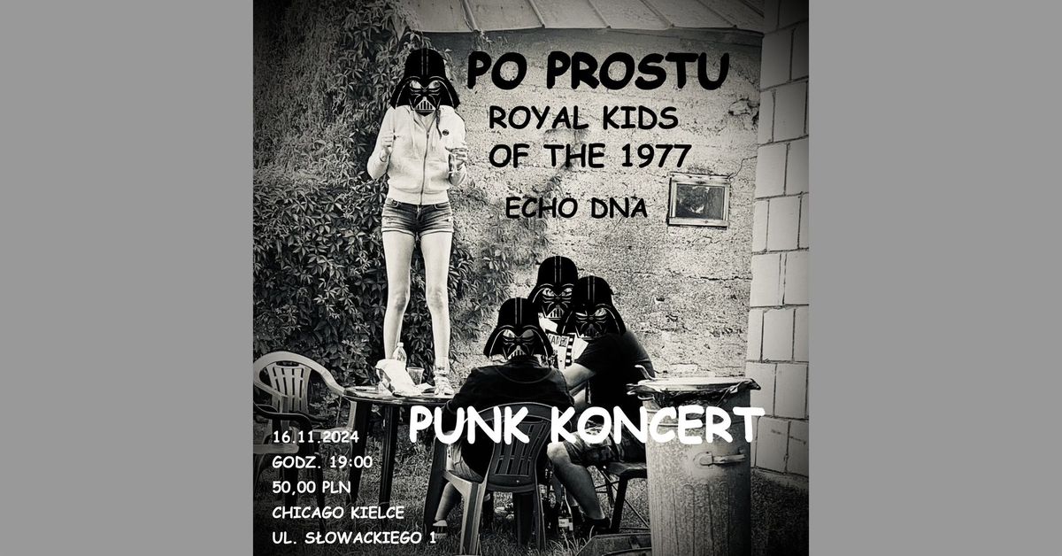 Po Prostu \/ Royal Kids Of The 1977 \/ Echo Dna. Koncert w Kielcach.