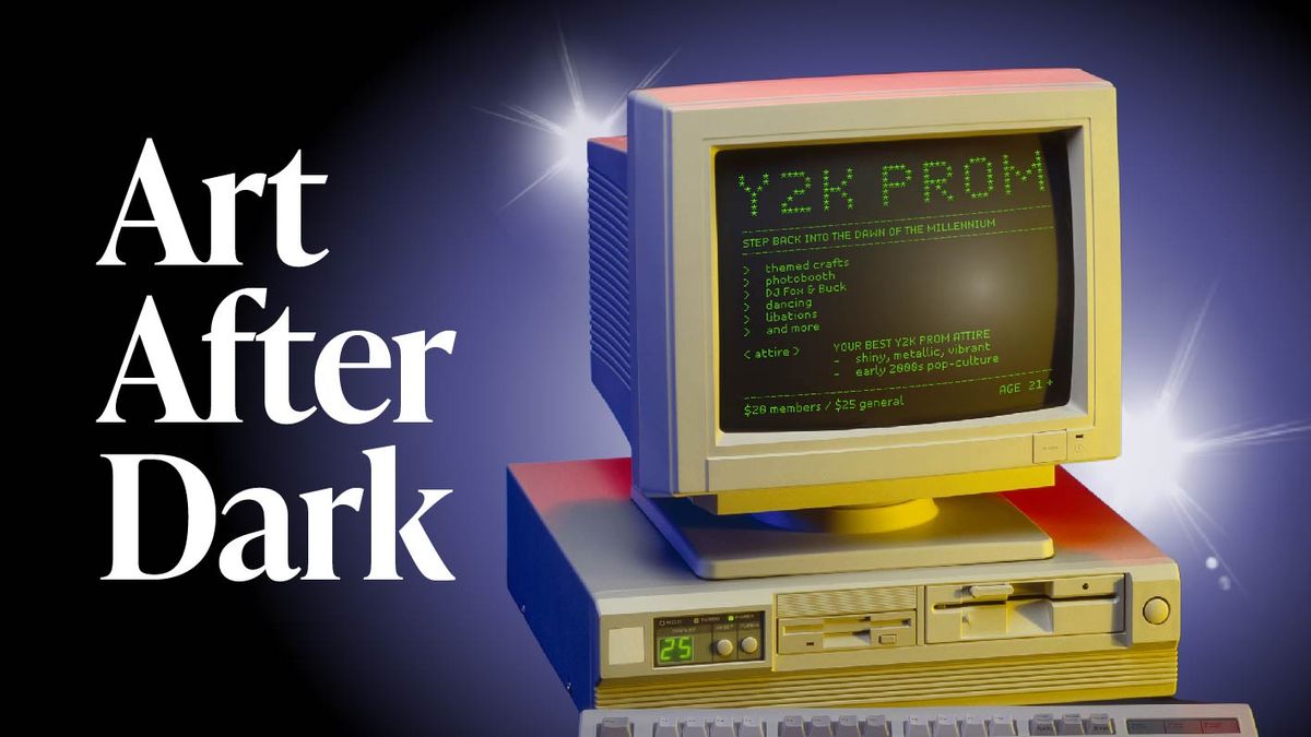 Art After Dark: Y2K Prom