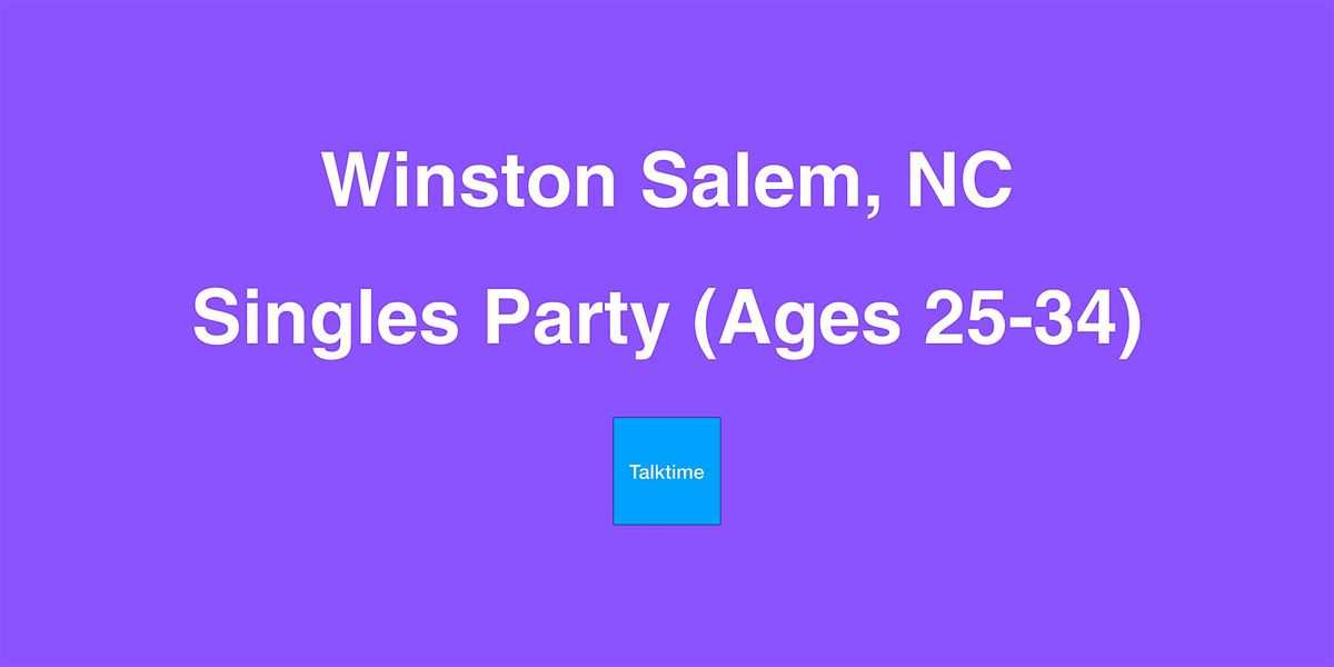 Singles Party (Ages 25-34) - Winston Salem
