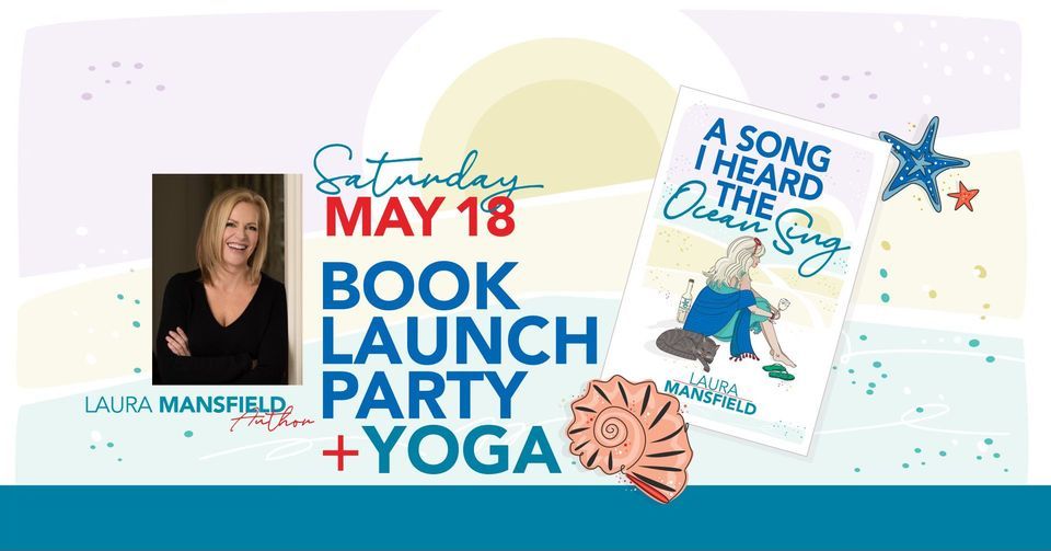 Laura Mansfield Book Launch Party + Yoga