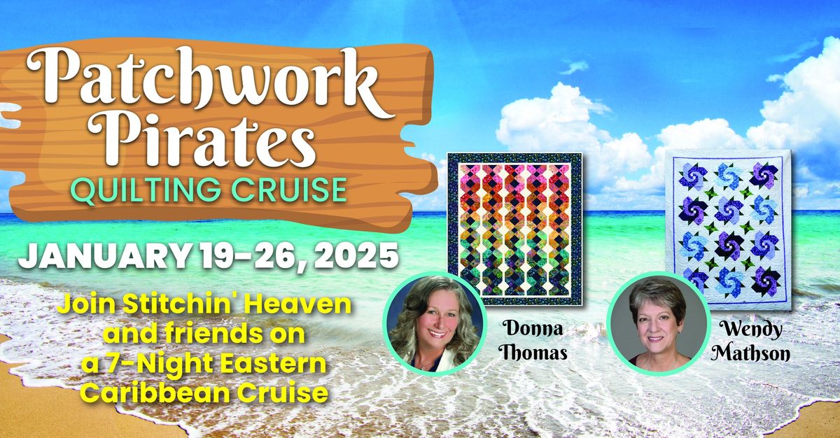 Patchwork Pirates Quilting Cruise 2025