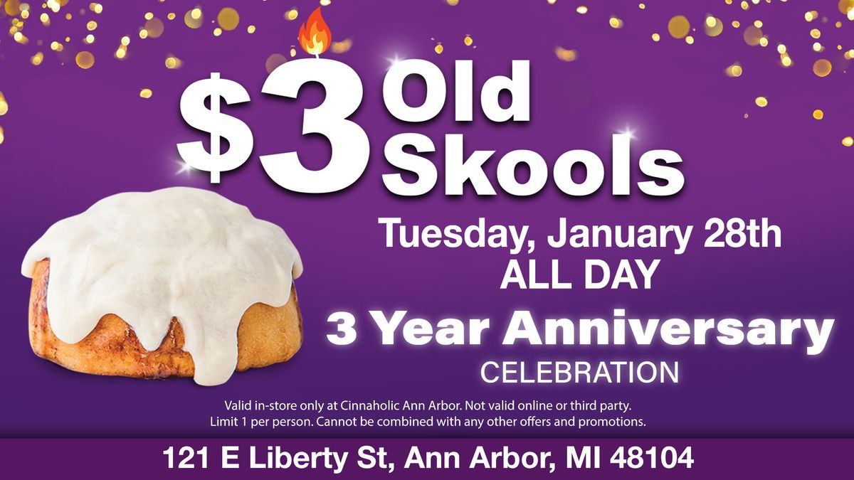 $3 Old Skool Rolls for Cinnaholic Ann Arbor's 3 Year Anniversary