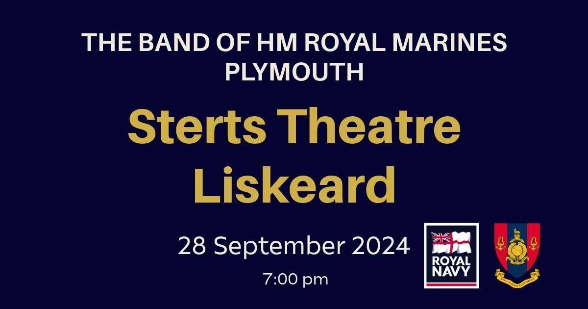 The Band of HM Royal Marines Plymouth - Sterts Theatre, Liskeard