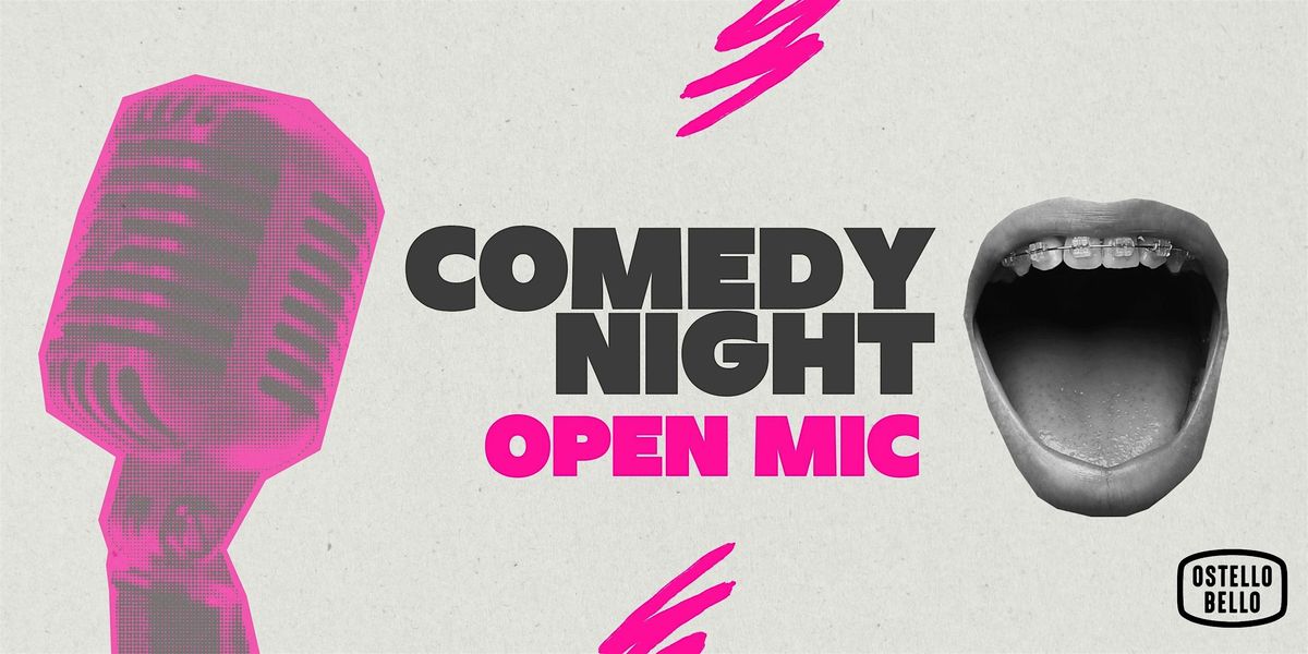 Comedy Night! \u2022 Open Mic \u2022 Ostello Bello Milano Duomo