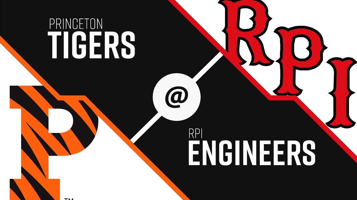 RPI Engineers vs. Princeton Tigers