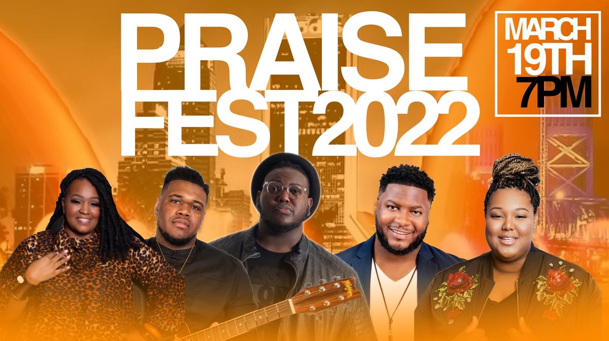 Praise Fest 2022, Citadel Church of Jacksonville, 19 March 2022