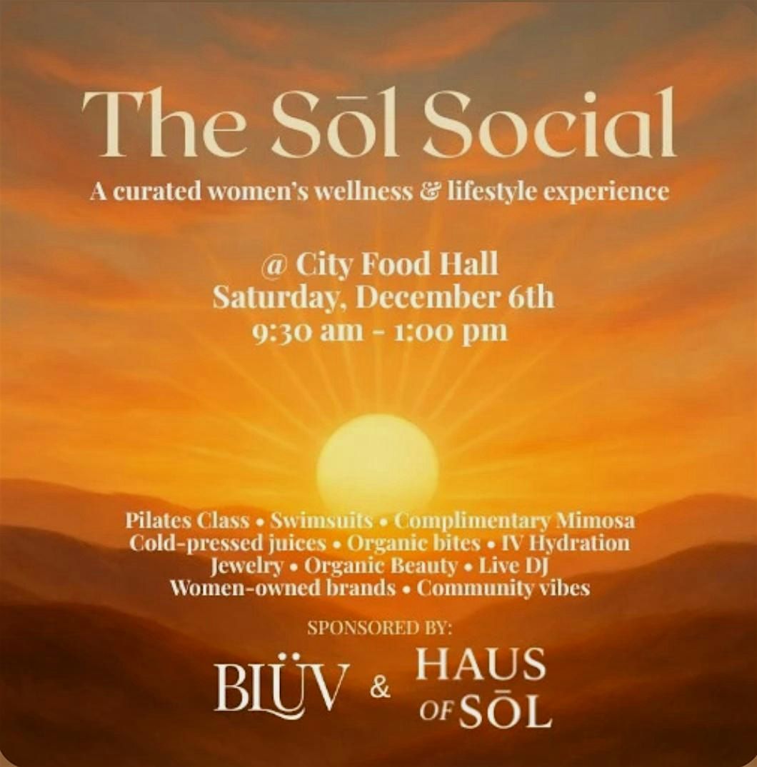 The Sol Social-A curated women's wellness & lifestyle experience