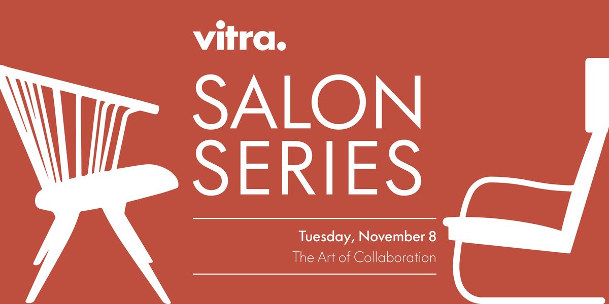 Vitra Salon Series The Art of Collaboration, Vitra, New York, 8