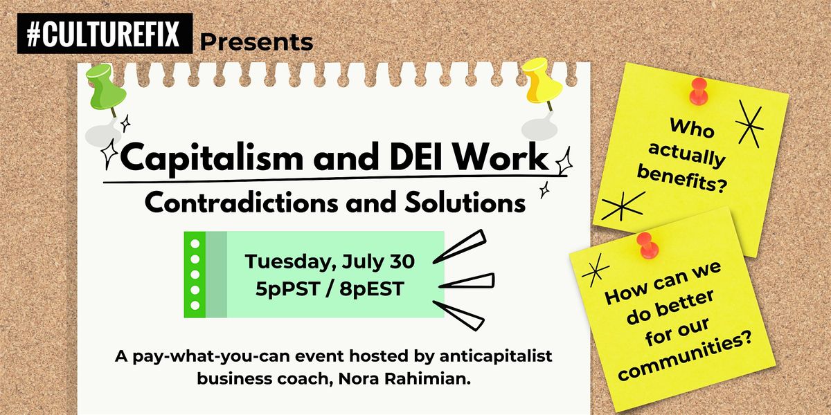 Capitalism and DEI Work: Contradictions & Solutions