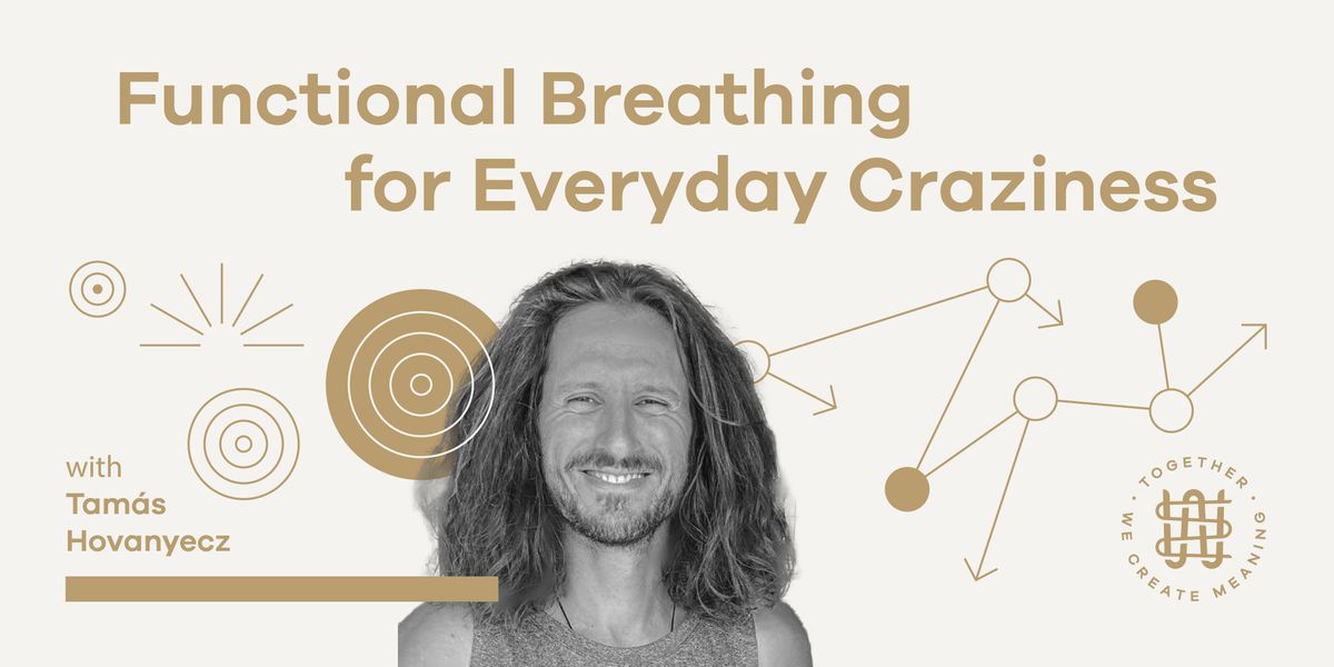 Functional Breathing for Everyday Craziness