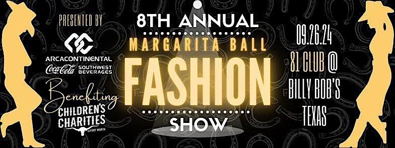 8th Annual Margarita Ball Fashion Show