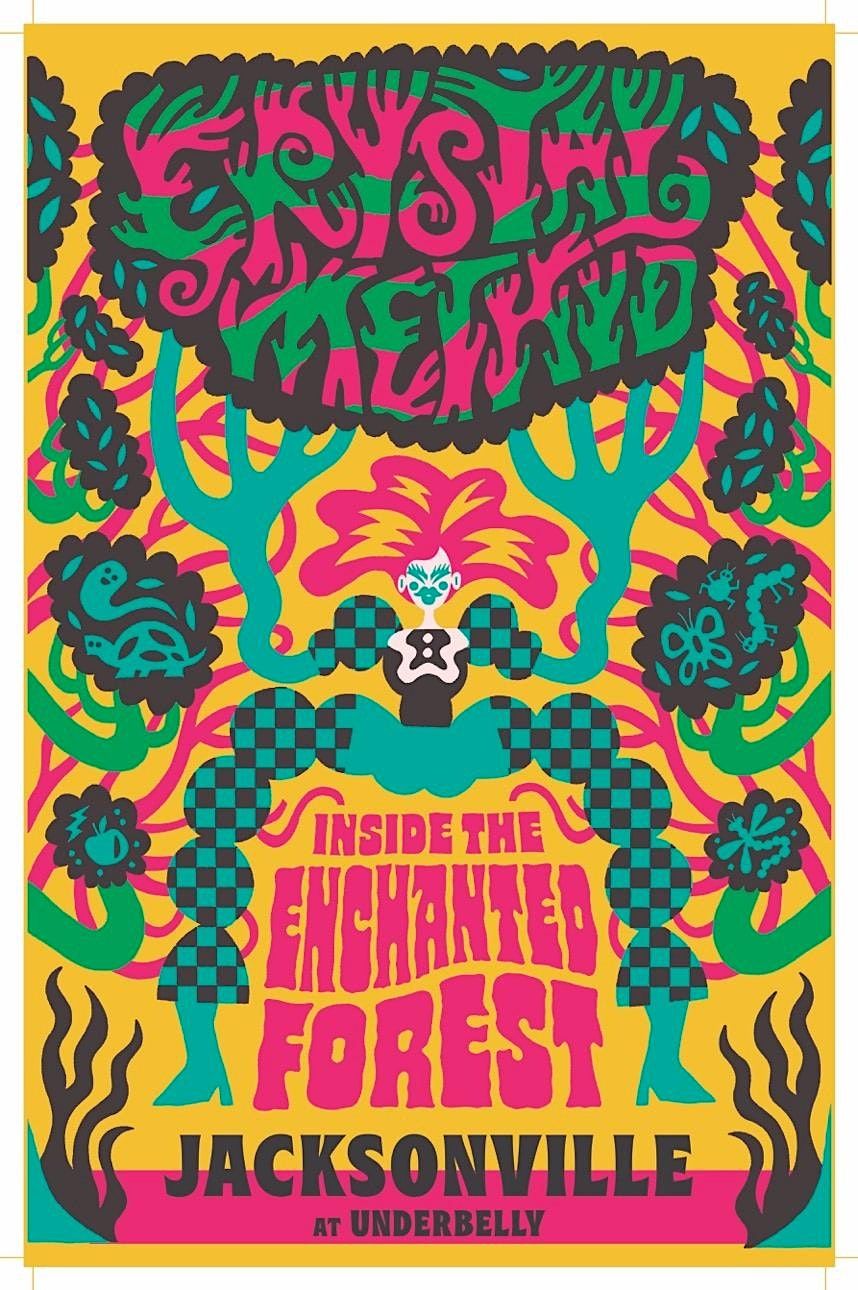 CRYSTAL METHYD presents INSIDE THE ENCHANTED FOREST