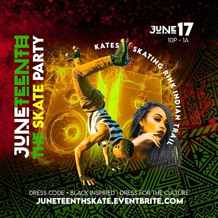 June Teenth - The Skate Party, Kate's Skating Rinks, Indian Trail, 17 ...