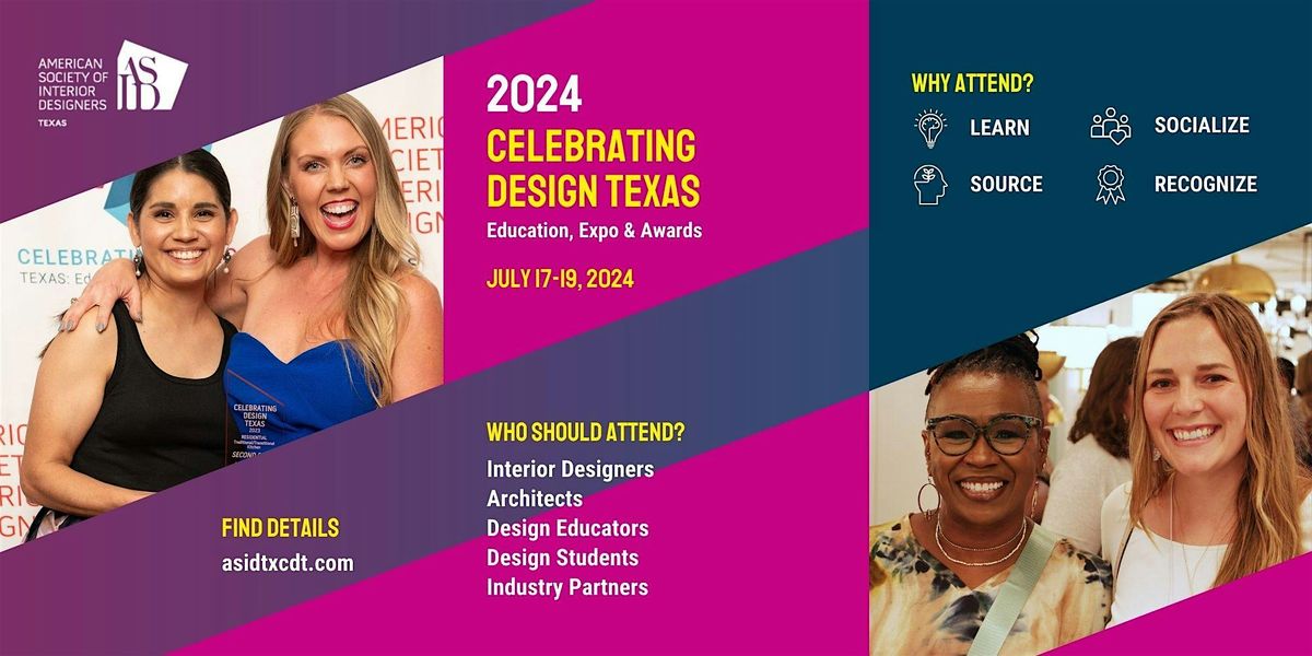 ASID TX 2024 Celebrating Design Texas: Education, Expo & Awards