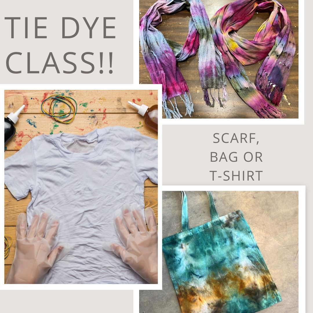 Creative Tie-Dye Workshop: Scarves, Bags, OR T-Shirts