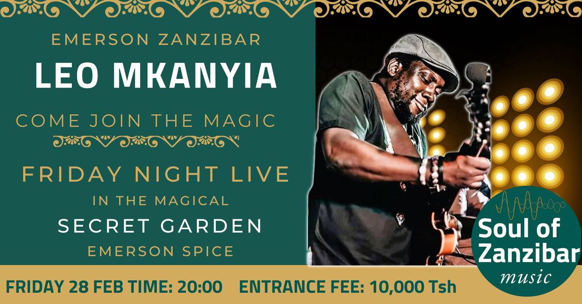 Friday Night Live Magic at Secret Garden, Emerson Spice with Leo Mkanyia 8pm