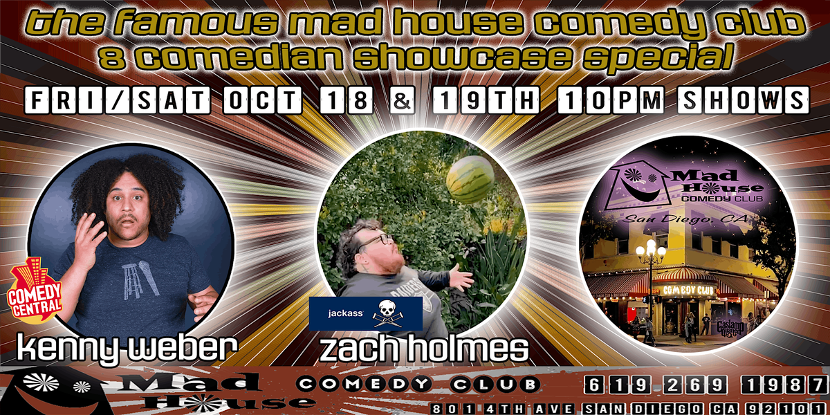 Comedians Zach Homes and Kenny Weber live in SD @ the Mad House!!