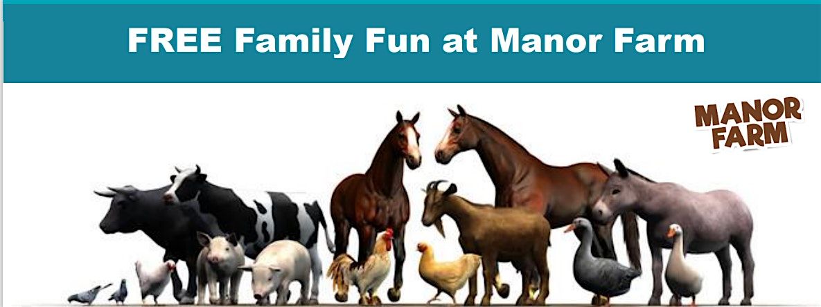 FREE Family Fun Day at Manor Farm !!!
