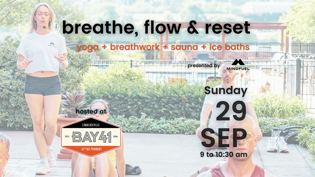 Breathe, Flow & Reset @ Bay 41 Lawrenceville