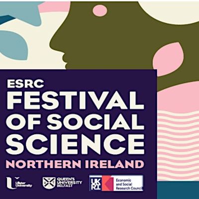 ESRC Festival of Social Science NI 2024