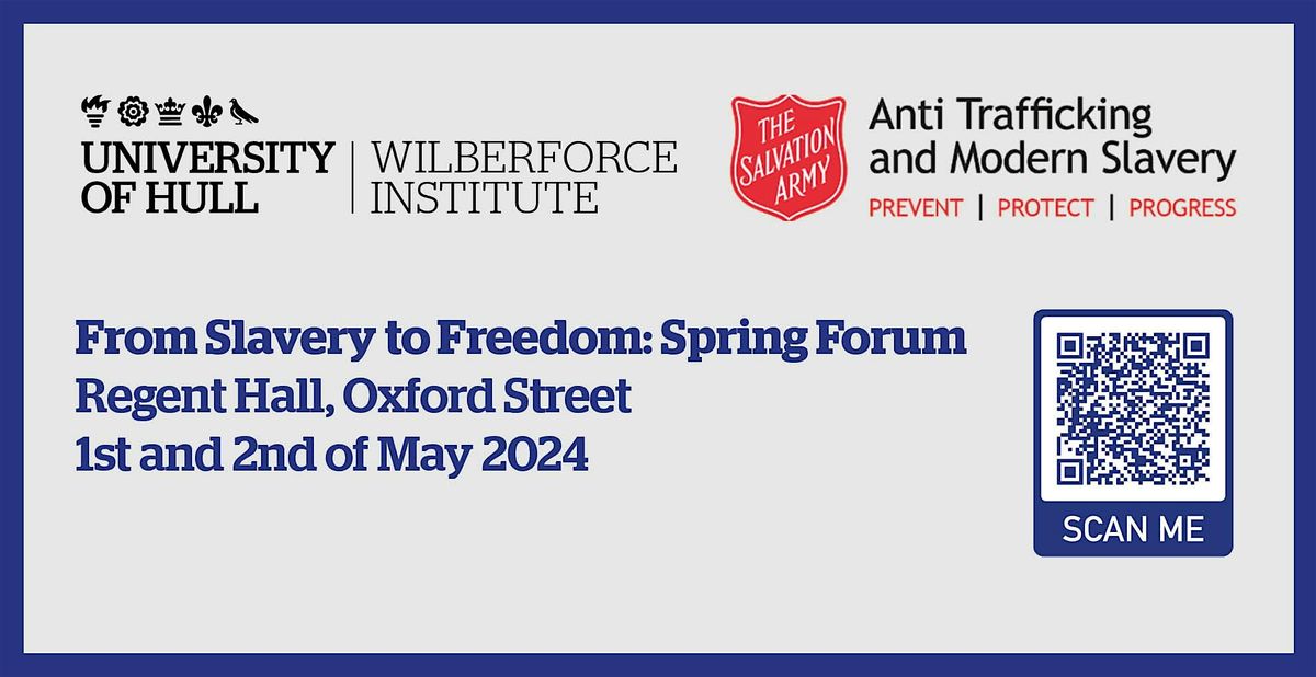 Modern Slavery Spring Forum: From Slavery to Freedom