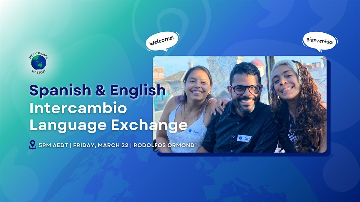 Spanish - English - Intercambio - Language Exchange - My Language My Story