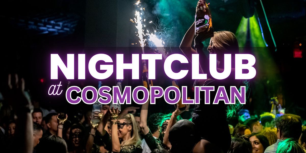 Free Entry -  Wednesdays HIP HOP\/EDM - Nightclub at Cosmopolitan