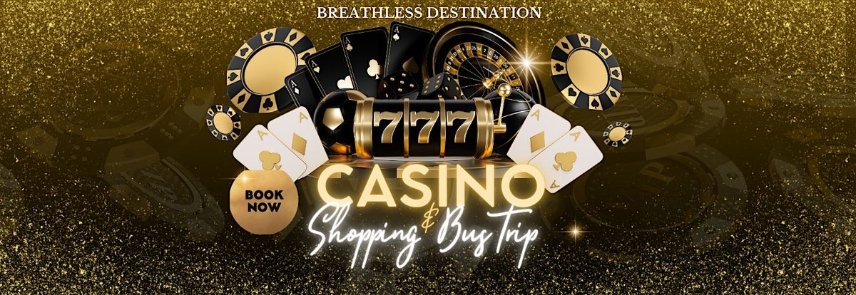 The Ultimate Casino & Shopping Getaway