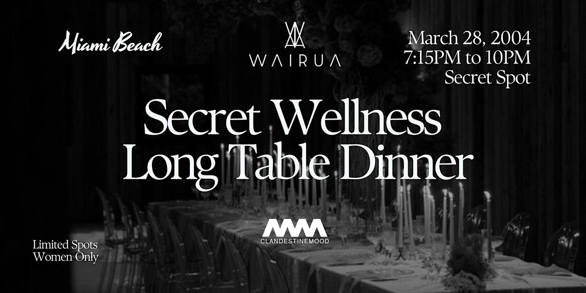 SECOND SECRET WELLNESS LONG TABLE DINNER