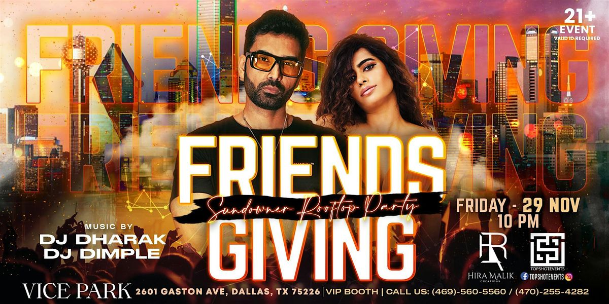 Friendsgiving | Under The Stars With #1bollywood Dj Dharak And Dj Dimple