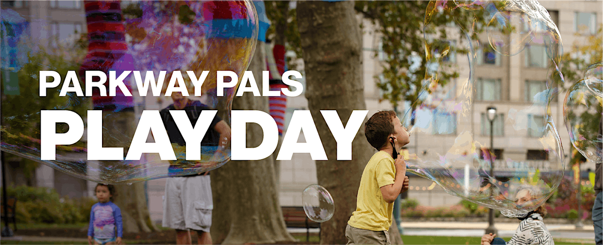 Parkway Pals Play Day