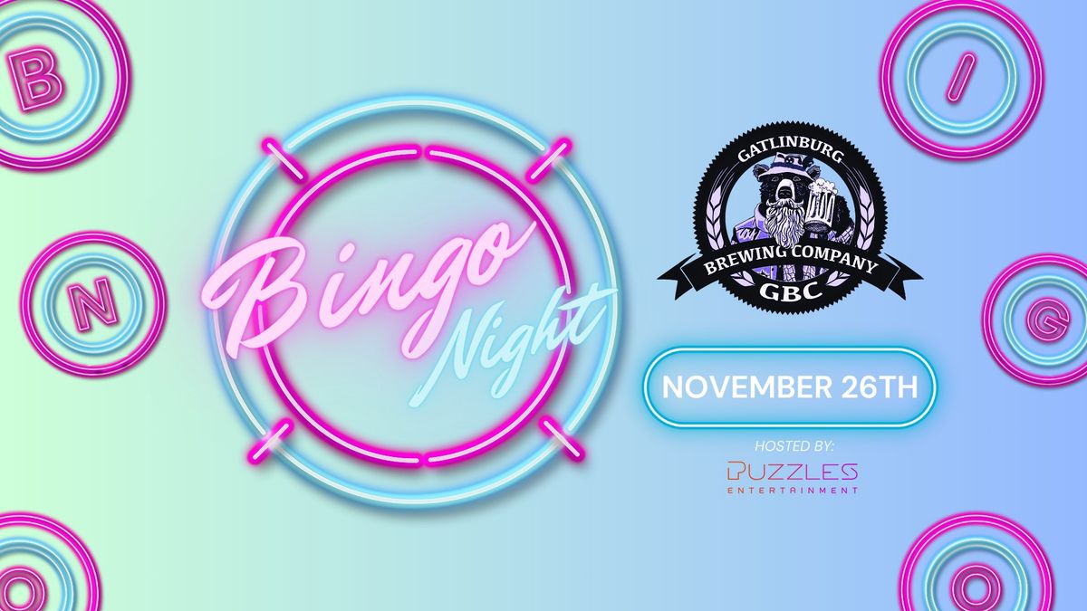 Bingo Night! @ Gatlinburg Brewing Company - Sevierville