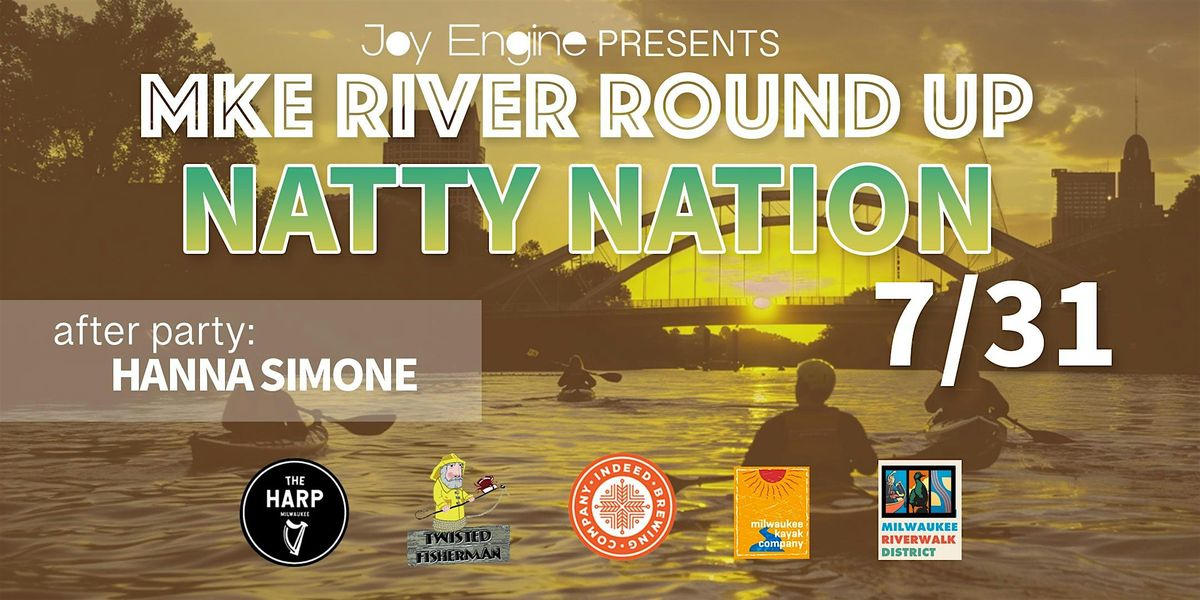 MKE River Roundup: Natty Nation