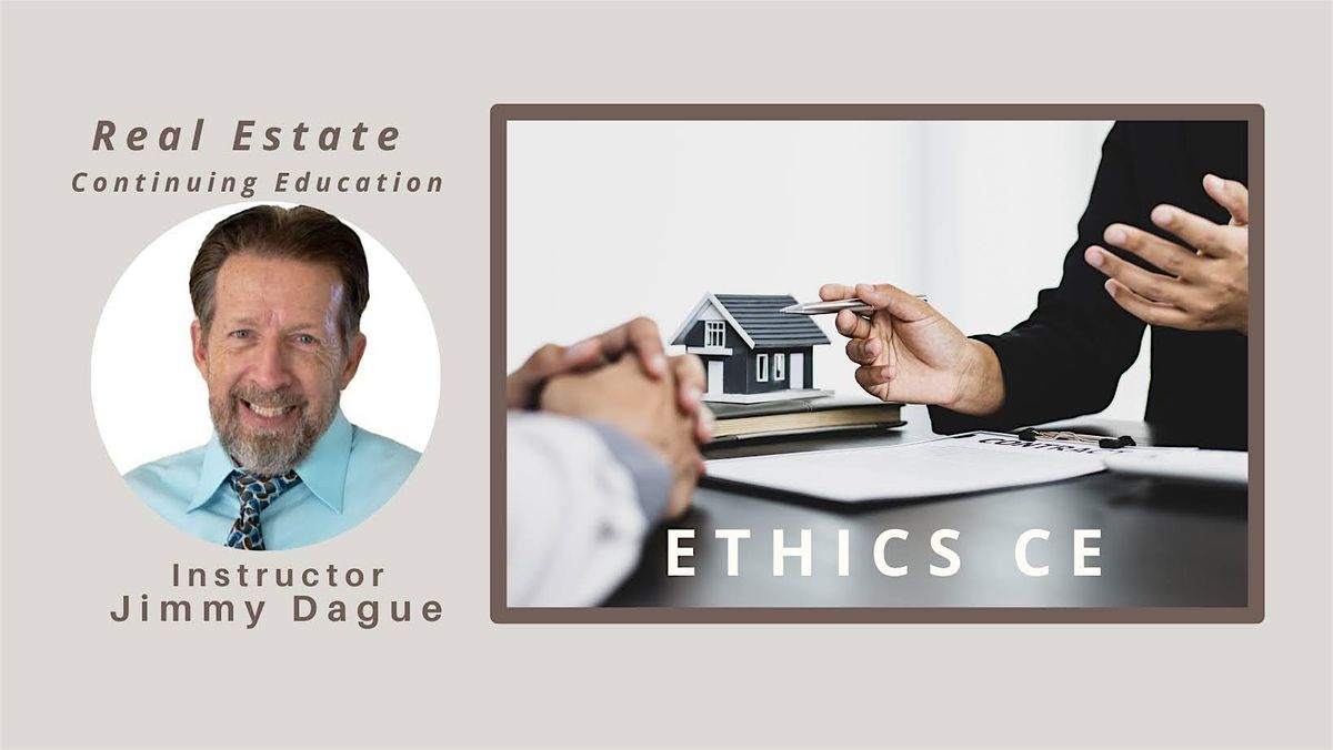 FREE Real Estate Ethics CE with Jimmy Dague & Dwellness (LIVE CE)