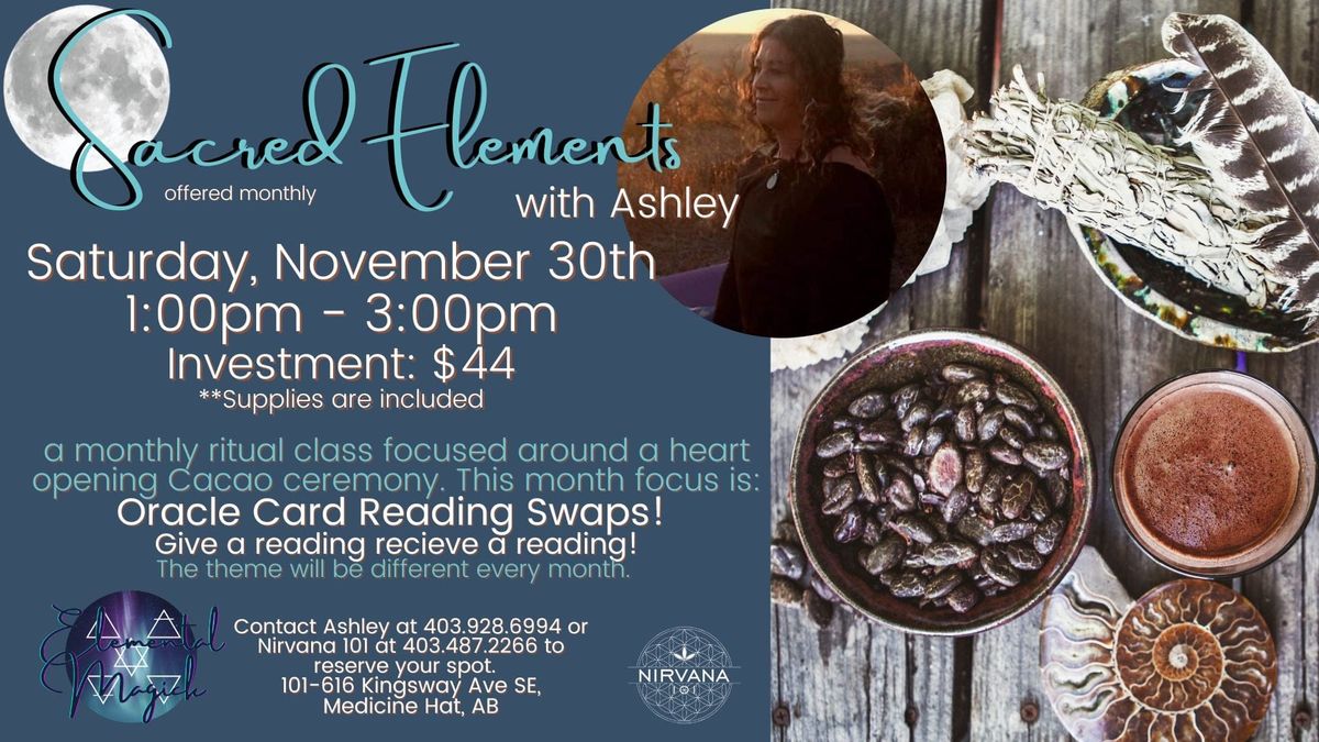 Sacred Elements: Cacao Ceremony With Oracle Card Reading Swap