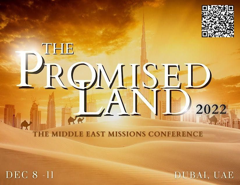 The Promised Land: The Middle East Missions Conference 2022