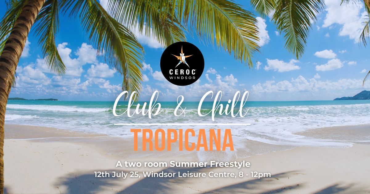 Club and Chill Tropicana