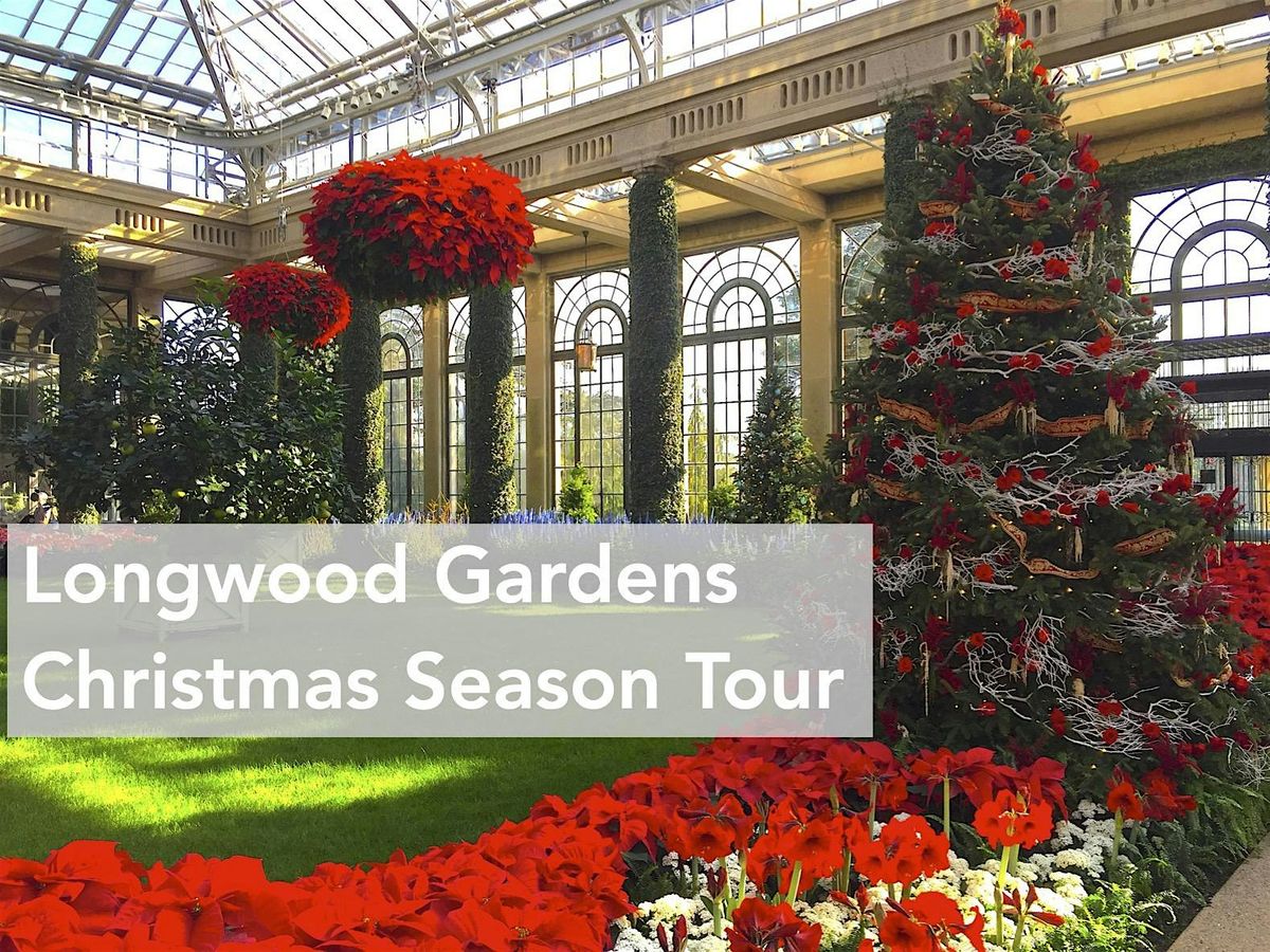 Enjoy Longwood Gardens during the  2024 Holiday Season