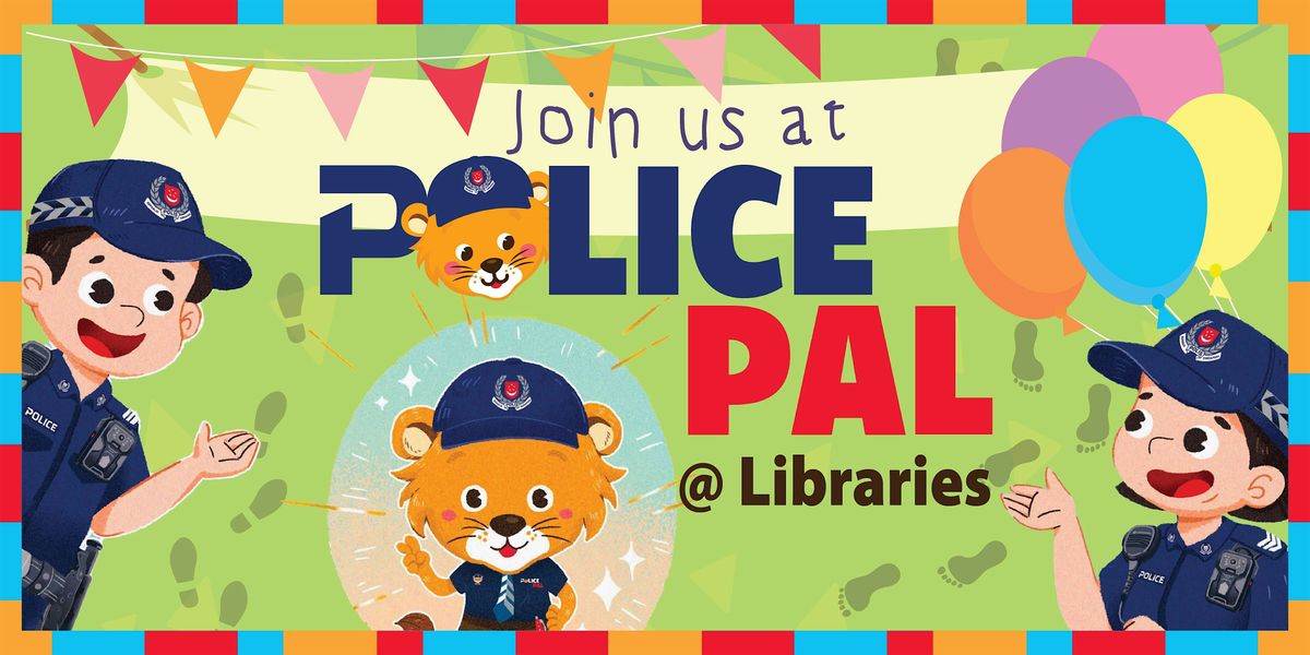Police Pals @ Libraries
