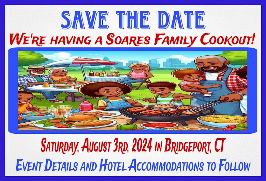 2024 Soares Family Reunion Cookout!