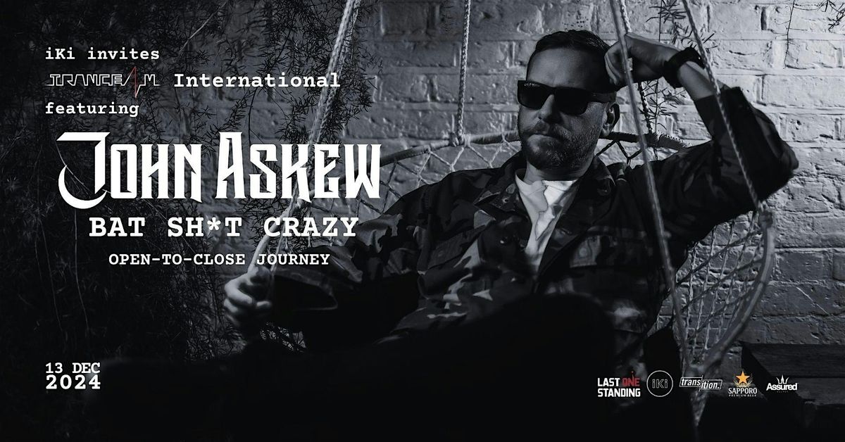 TRANCE4M International ft John Askew Bat Sh*t Crazy OTC