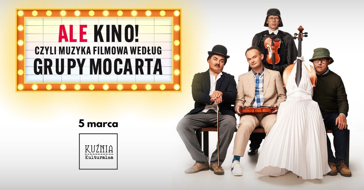 Grupa MoCarta - ALE KINO! Czyli muzyka filmowa... \/\/ Warszawa Wilan\u00f3w