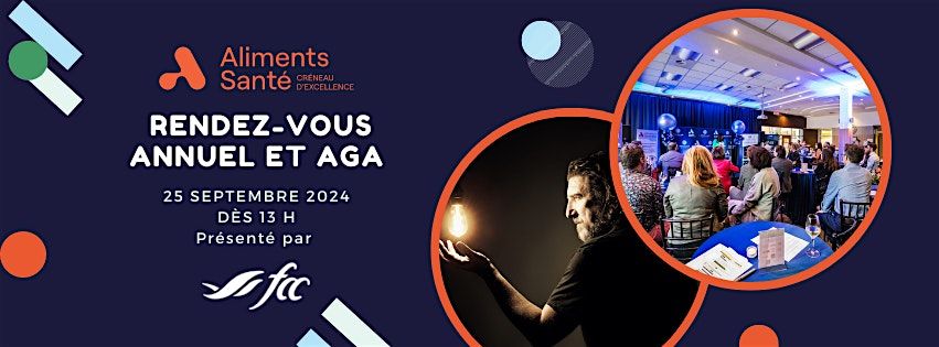 Rendez-vous annuel et AGA du Cr\u00e9neau d'excellence Aliments Sant\u00e9