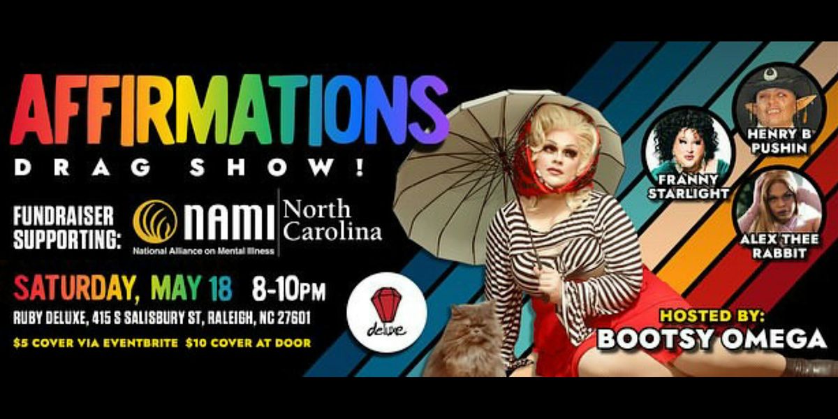 Affirmations: A Drag Fundraiser Supporting NAMI NC