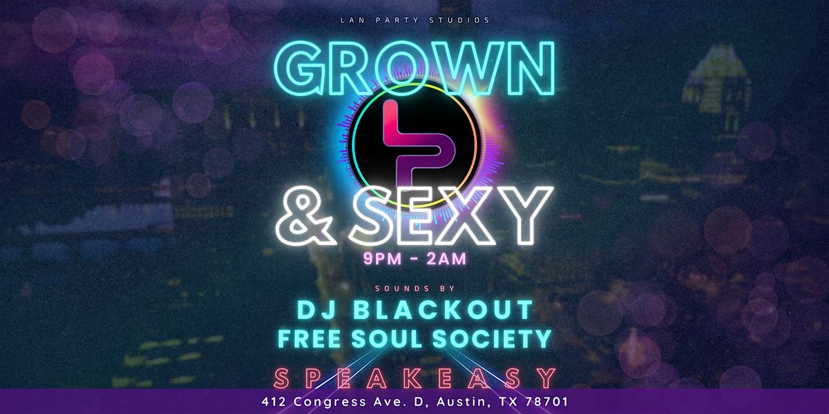LAN Party Presents: Grown and Sexy 2